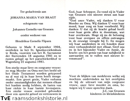 Johanna Maria van Bragt Johannes Cornelis van Groesen Hendrikus Cornelis Flipsen