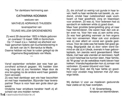 Catharina Kooiman (vr) Teunis Willem Groenenberg Matheus Adrianus Thijssen