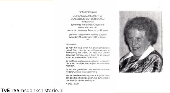Johanna Margaretha van der Staaij Johannes Hendrikus Claessens Henricus Johannes Franciscus  Bresser