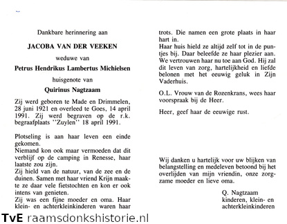 Jacoba van der Veeken (vr) Quirinus Nagtzaam Petrus Hendrikus Lambertus Michielsen