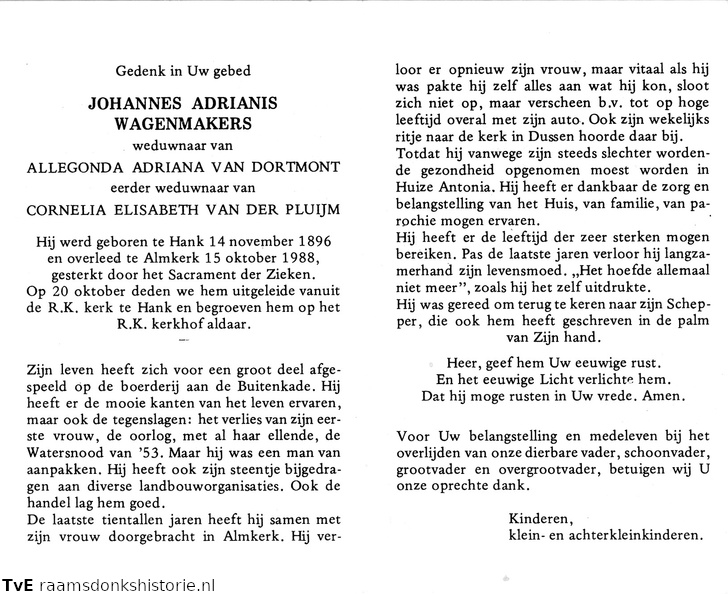 Johannes Adrianis Wagenmakers Allegonda Adriana van Dortmont Cornelia Elisabeth van der Pluijm