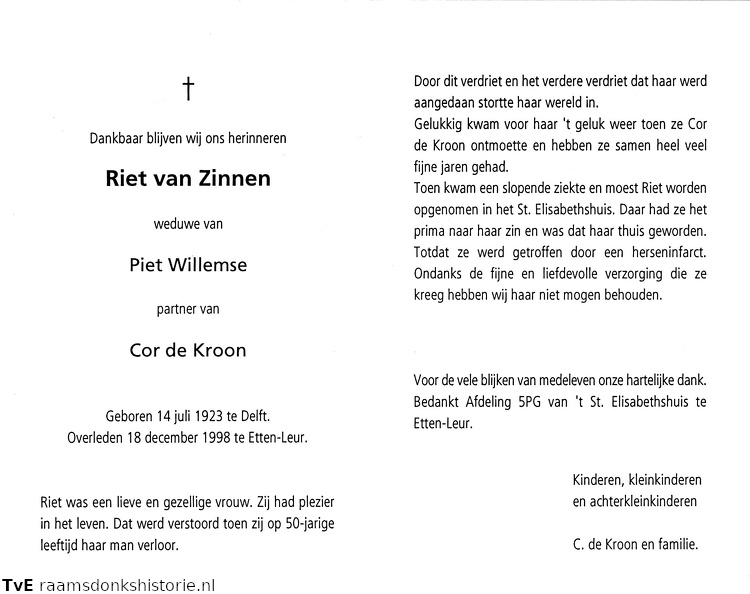 Riet van Zinnen Piet Willemse (vr) Cor de Kroon