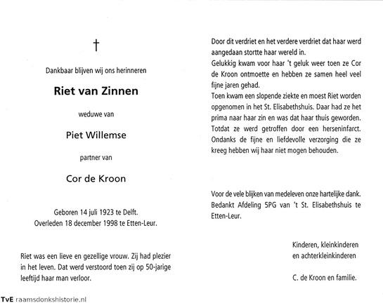 Riet van Zinnen  Piet Willemse  (vr) Cor de Kroon